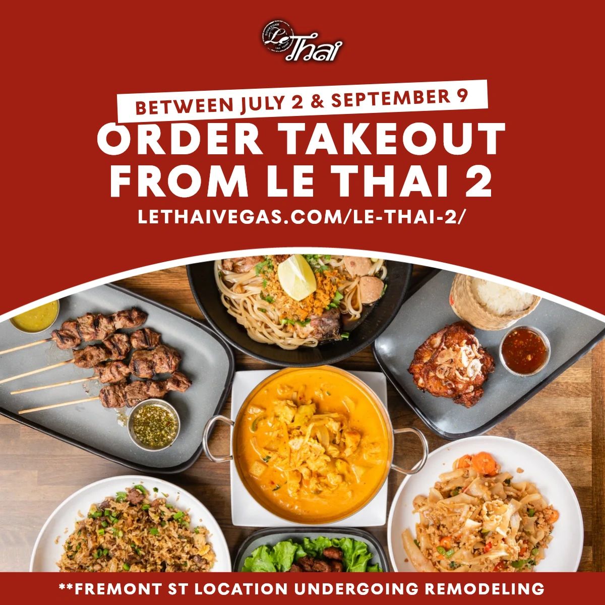 Don't let our renovation stop you from enjoying delicious food! Visit us at Le Thai 2! Our original location will be back soon. 🥳️