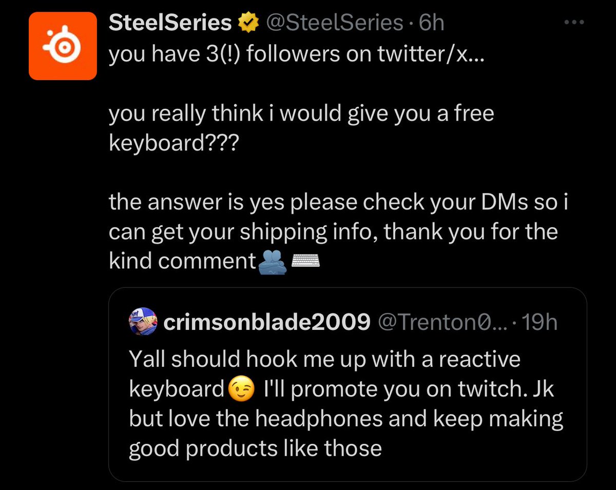 MSKDPlayer (@greyoperator369) on Twitter photo Was it really that easy?
So you’re saying I could have tweeted hey <a href="/SteelSeries/">SteelSeries</a> send me a free 60% keyboard and I’ll promote you on my twitch & kick streams. lol I’m a fan of your products currently running the Arena 9, Arena wireless mic, Aerox 3 and Arctic 7X+,so yea I’m a fan! Was it really that easy?
So you’re saying I could have tweeted hey <a href="/SteelSeries/">SteelSeries</a> send me a free 60% keyboard and I’ll promote you on my twitch & kick streams. lol I’m a fan of your products currently running the Arena 9, Arena wireless mic, Aerox 3 and Arctic 7X+,so yea I’m a fan!