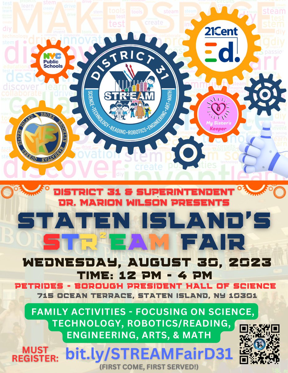 Staten Island families! Wed, Aug 31, 12-4PM, at the 
@PetridesSchool Borough President Hall of Science, #D31XSTREAMFair brought to you by Superintendent @DrMarionWilson, the @CSD31SI team & our #MBK & 
@MSKSID31  with  @21stCentEd.  Register: bit.ly/STREAMFairD31 #NYCREADS