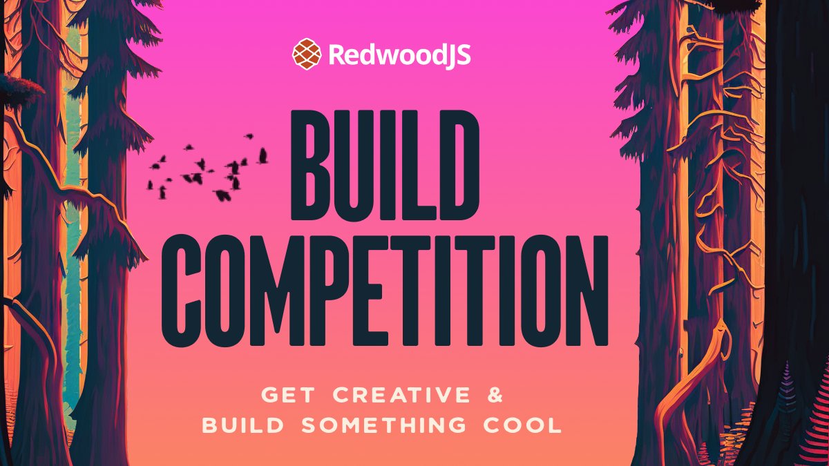 RedwoodJS's tweet image. 🚀 Ready to build something incredible with Redwood? Join the RedwoodJS Build Competition and show off your skills! First prize is $7k! Details at build.redwoodjs.com #RedwoodJS #BuildCompetition