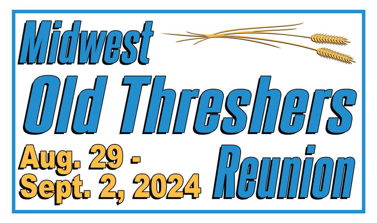 SEE YOU ALL AT THE 2024 REUNION! #MidwestOldThreshersReunion #labordayweekend #mtpleasantia #vintage #tractors #2023reunion #steamengines #reunion #pioneerlife #westernlife