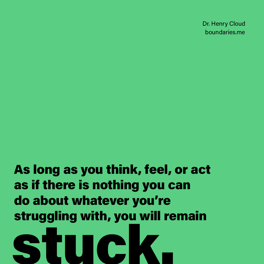 DrHenryCloud's tweet photo. If you are willing to be the kind of person who takes responsibility for what you can do and change your focus from what you cannot control, you can improve the situation or solve the problem. https://t.co/CGabpan4np