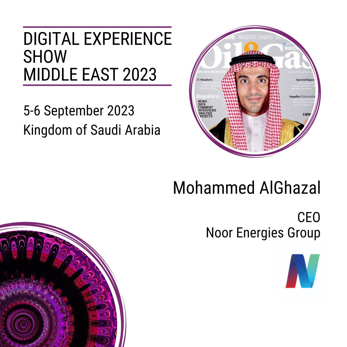 #CXLive announces Mohammed AlGhazal, CEO at Noor Energies, will speak at Digital Experience Show Middle East 2023!
Register as a group buff.ly/3pJzdOh
Get involved to sponsor buff.ly/44AGDCv
#CXLiveTweet #CustomerExperience #Oil #Gas #MarineFuels #MarineLubricants