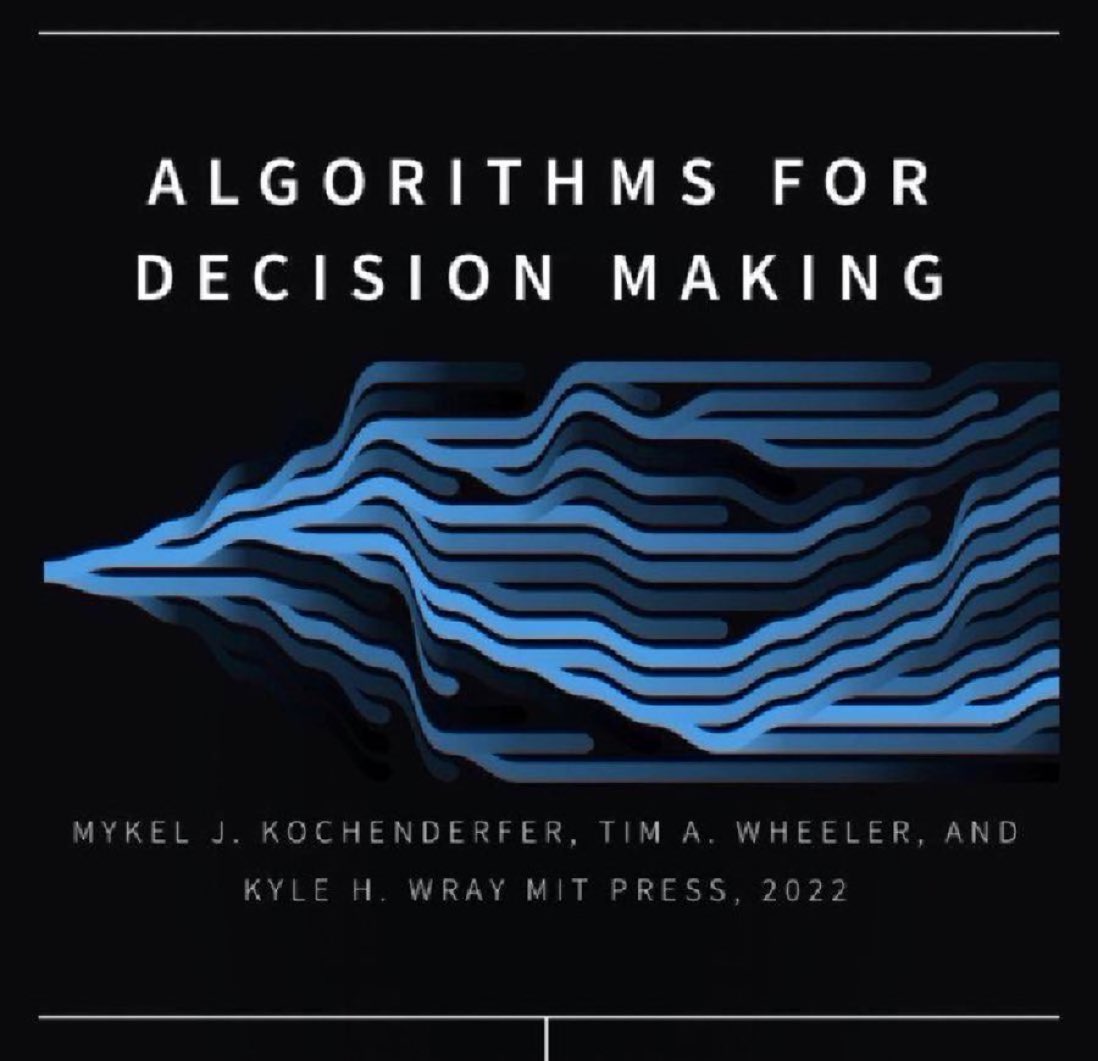 KirkDBorne's tweet photo. 700-page PDF — #Algorithms for Decision-Making — download brilliant &amp; comprehensive FREE eBook from MIT: https://t.co/TRP1USHbhd
—————
#AI #MachineLearning #BigData #DataScience #DataScientists #Mathematics #Statistics #DecisionScience #DataLeadership #AnalyticsStrategy https://t.co/UGxYAmJHFi