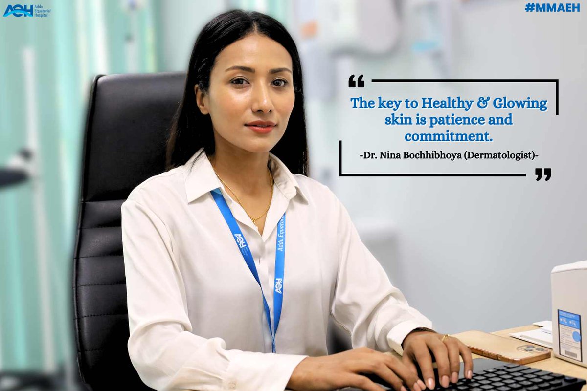 aeh_mv's tweet photo. The key to Healthy &amp; Glowing skin is patience and commitment. 
-Dr. Nina Bochhibhoya (Dermatologist)-

#mmaeh
Follow Our Journey!
@presidencymv @MoHmv https://t.co/T0kMRslPHK