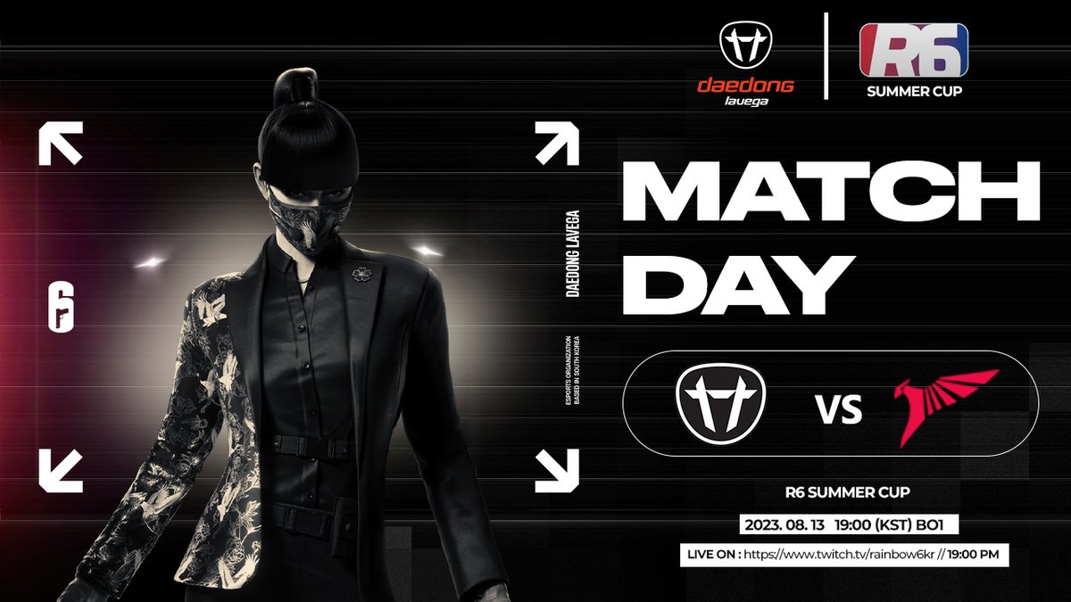 MATCH DAY  

🏆R6 SUMMER CUP DAY - 5
🆚 @TalonKorea

📷08/13 19:00(KST) 
📷twitch.tv/rainbow6kr 

#R6 #DLWIN