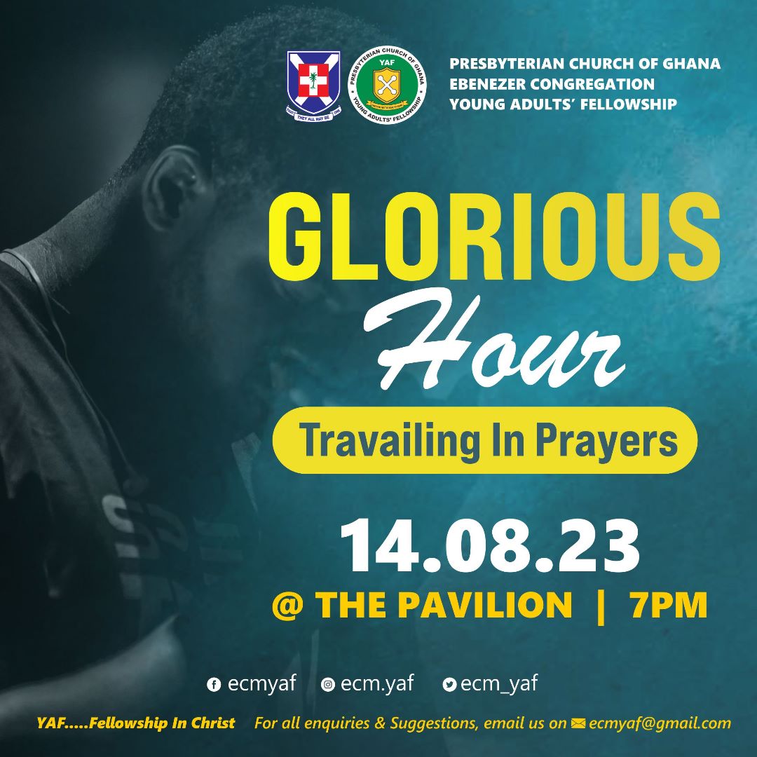 ecm_yaf's tweet photo. “As is the business of tailors to make clothes and cobblers to make shoes, so it is the business of Christians to pray.”

📌Programme for Monday 14th August is "Glorious Hour"

Time is 7pm At The JY Pavilion 
Venue: PCG Ebenezer Congregation Mamprobi-Accra
.... SEE YOU THERE. https://t.co/iyfCZARoHa