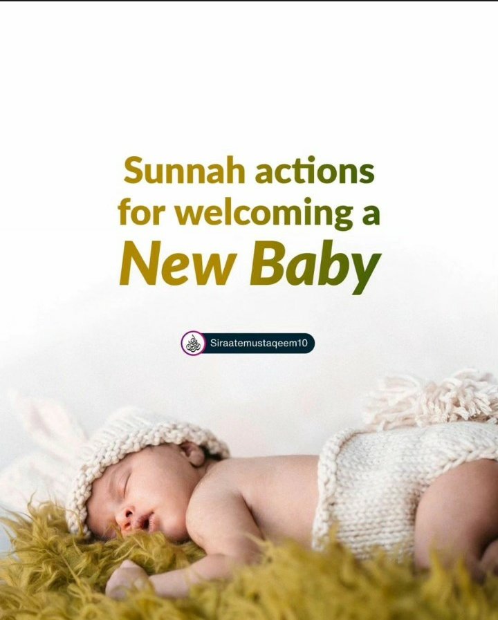 Sunnah Actions For Welcoming A New Baby.👶👼🌟🌹

THREAD.