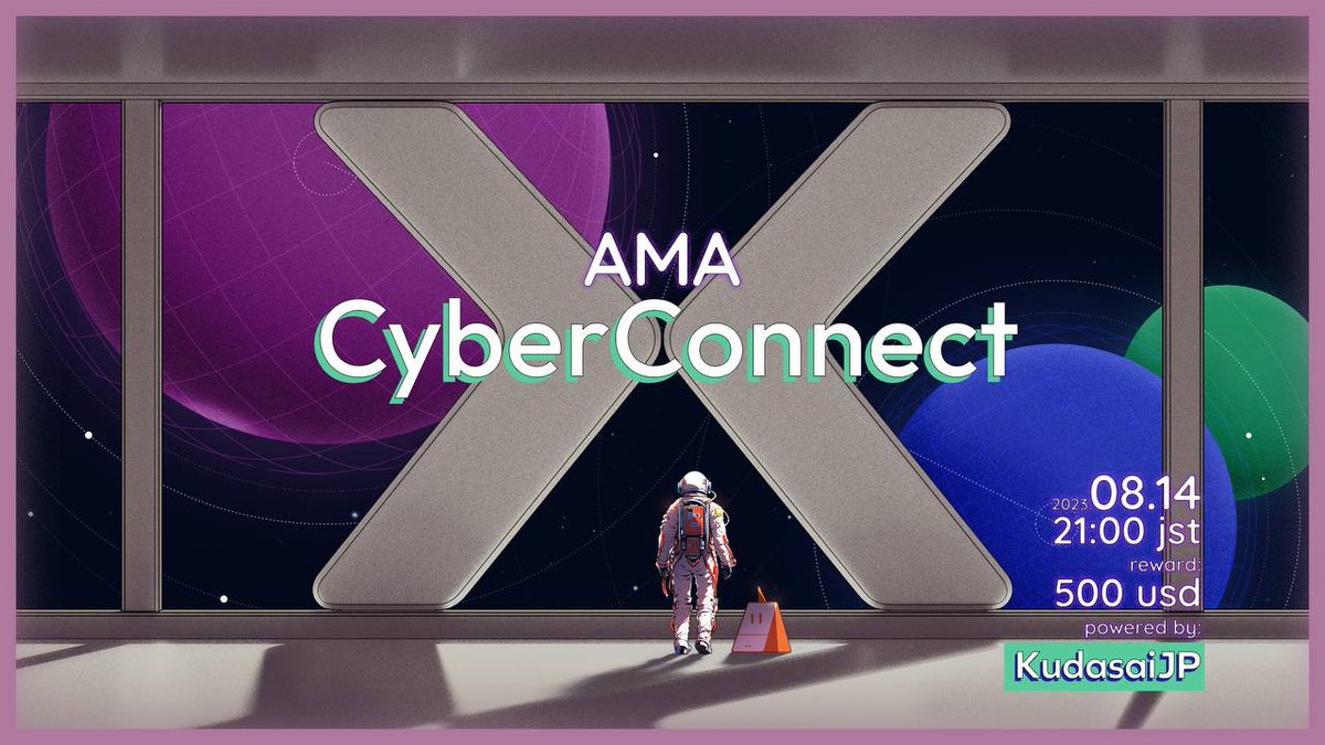 AMA with @CyberConnectHQ 明日は $CYBER 上場直前、サイバーコネクトとAMAです🔥 トークンの詳細や今後のロードマップなどチェックしましょう👀 💰 500USD + OAT + W3ST ❤️ RT/LIKE 🗓 8/14 21:00JST Join 👉 t.me/KudasaiJP / discord.gg/kudasaijp