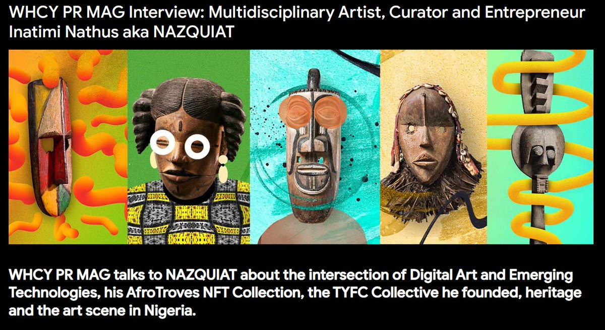 AgencyWarehouse's tweet photo. 𝗪𝗛𝗖𝗬 𝗣𝗥 𝗠𝗔𝗚 🌹talks to multifaceted art creator, curator and entrepreneur @nazquiat about the intersection of Digital Art and Emerging Technologies, his #AfroTroves NFT Collection, the @TY4CC Collective he founded, heritage and art in Nigeria.

Full interview - Email us. https://t.co/6b2f7prJIG