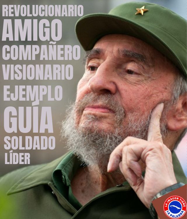 ¡¡¡ Agradezco a la vida la oportunidad de nacer bajo tu guía!!!
#FidelPorSiempre, líder, ejemplo, compañero, soldado,humanista,solidario, revolucionario, excelente hermano, amigo y eterno patriota y defensor de #Cuba.