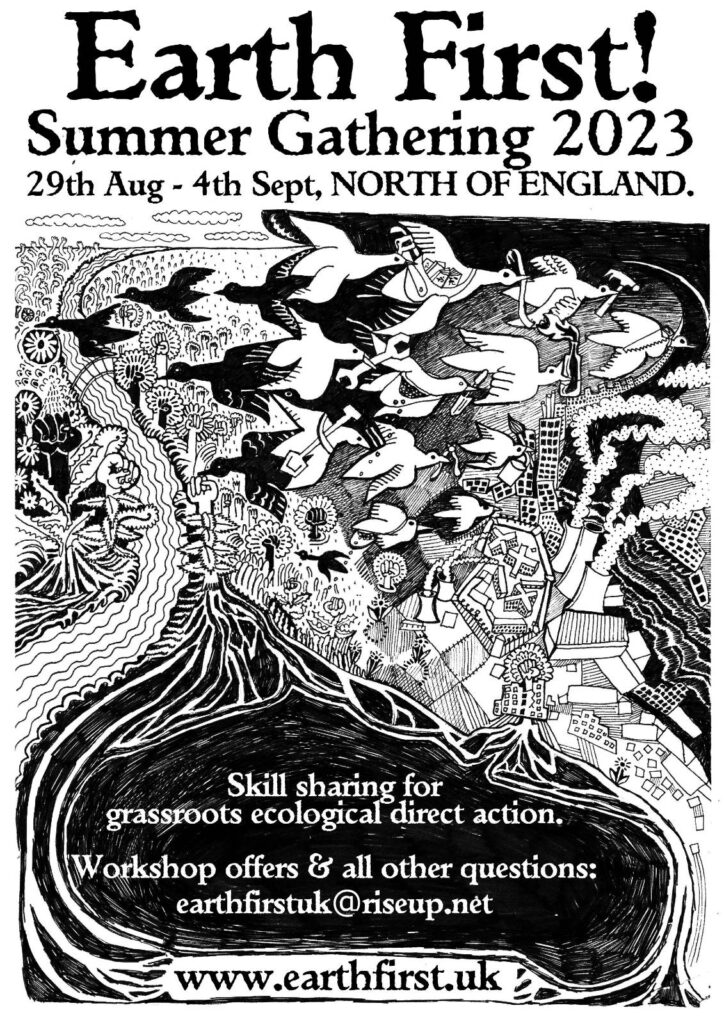 Not long to go until, the Earth First! Summer gathering!

A week of plotting, workshops, discussions, delicious vegan food, music, kids activities, amazing acoustic bands and even a bit of a rave.  

All on a squatted site in the North of England

29 Aug - 4 Sep. Spread the word!