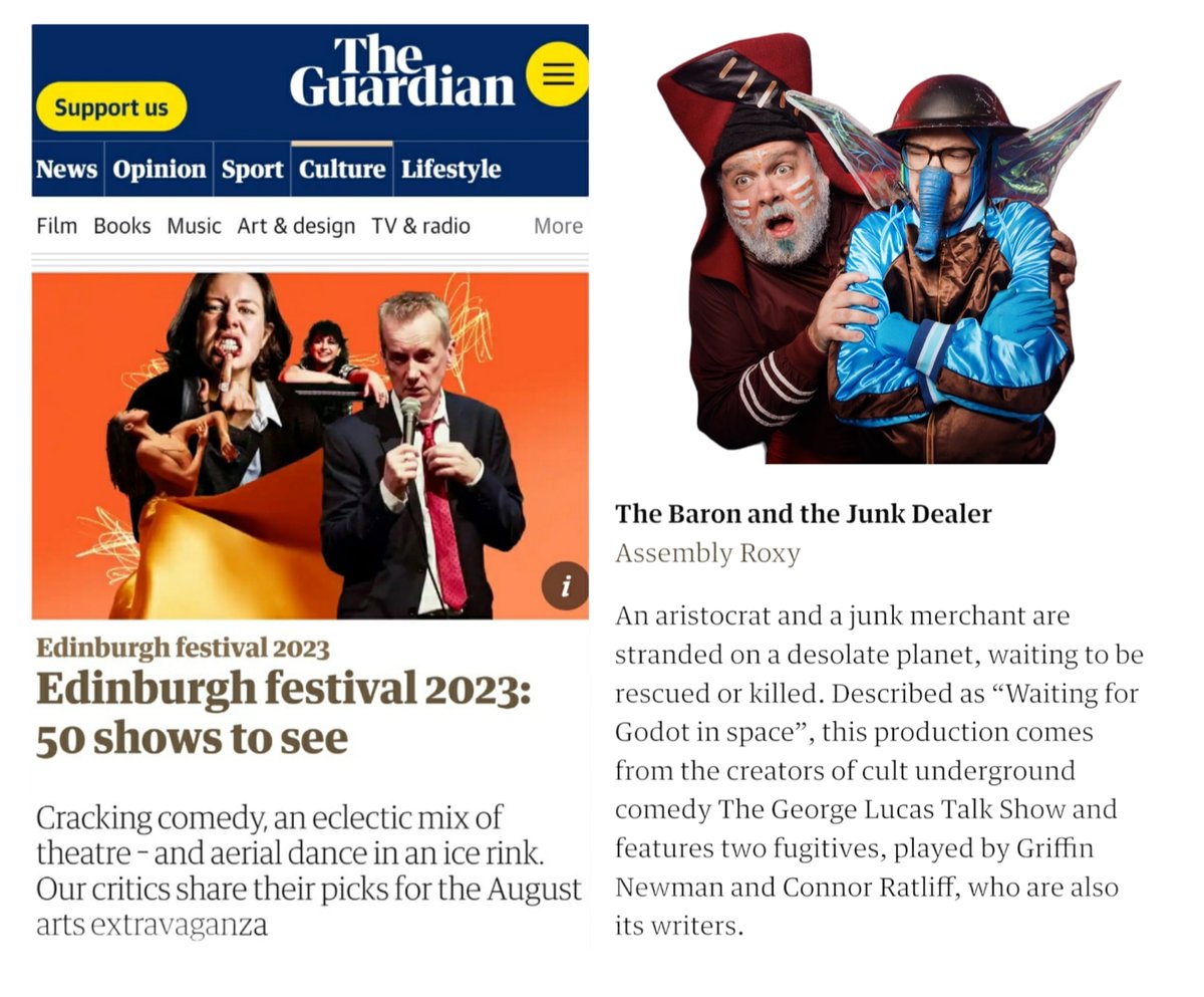 connorratliff's tweet photo. The Baron &amp; The Junk Dealer was on @guardian/@guardianculture's "50 Shows To See" at the Fringe list back in July.

They've run almost 100 reviews from #EdFringe2023 so far but (as far as we know) they have yet to see our show.

With only 4 performances left... WILL THEY??? https://t.co/syGiqeSnNK