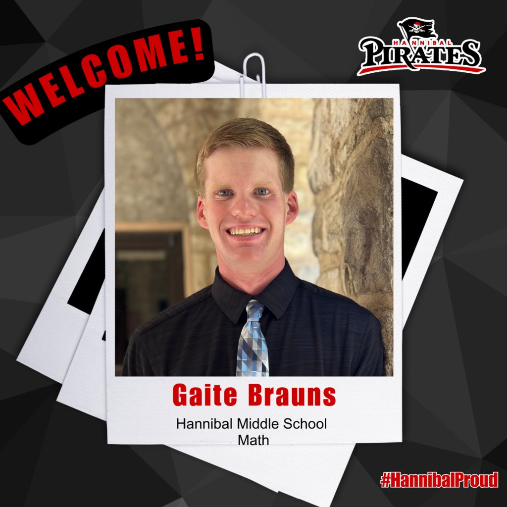 Also joining the HPS team at Hannibal Middle School is Gaite Brauns! Mr. Brauns will be teaching 8th grade math! 

Have an amazing year~ we are so glad you're here! 

#HannibalProud