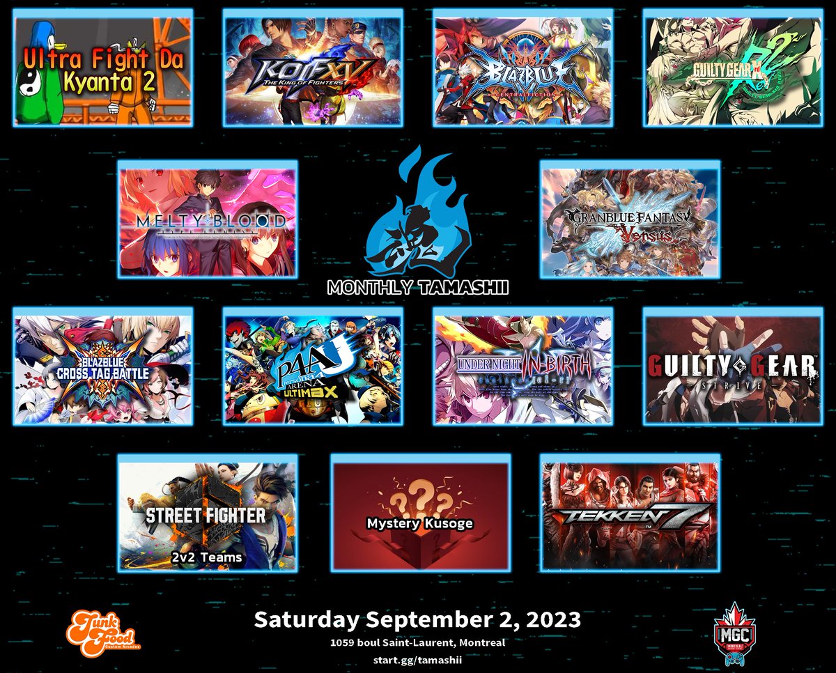 WE ARE SO BACK

Our new monthly series, MONTHLY TAMASHII, officially kicks off on SAT SEPT 2! 
Featuring 11 main games:

STRIVE
MBTL
BBCF
T7
KOFXV
XRD
GBVS
BBTAG
P4U
UNICLR
KYANTA 2

And 2 side games:

SF6 2V2
MYSTERY KUSOGE (brought to you by <a href="/TheMonstreKing/">The Monstre King</a>)

👇REGISTER BELOW👇