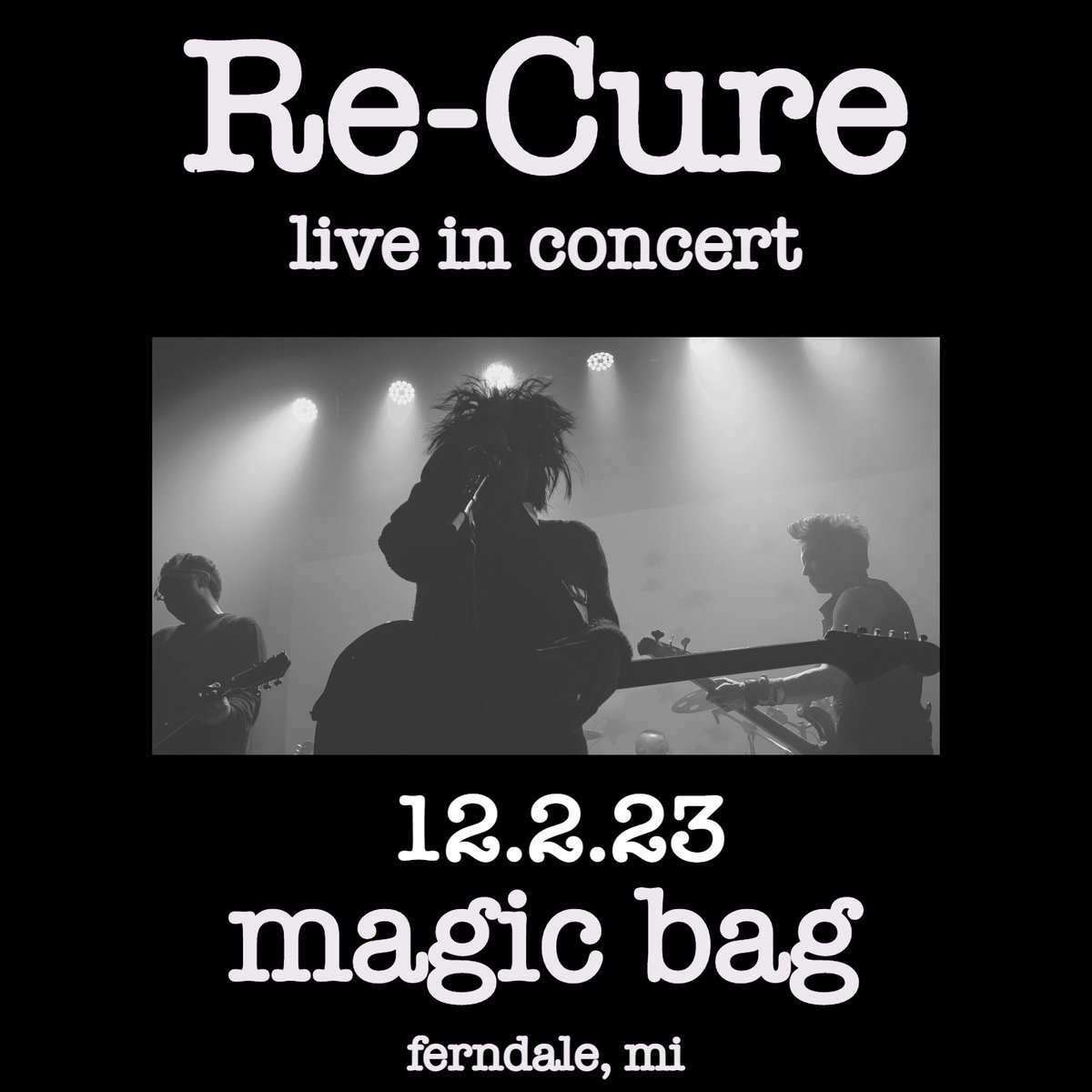 themagicbag's tweet photo. 🖤On sale now at the Magic Bag🖤
Re-Cure: The Cure Tribute
Sat, Dec 2 | Tix: $25 adv. | 7 pm | All Ages
Ticket Link: https://t.co/NlnUhuhVcm
#ReCure #TheCureTribute #Ferndale
#WhyCantIBeYou #LoveCats #TheMagicBag
#TagTheBag https://t.co/MwaJVZYIpP