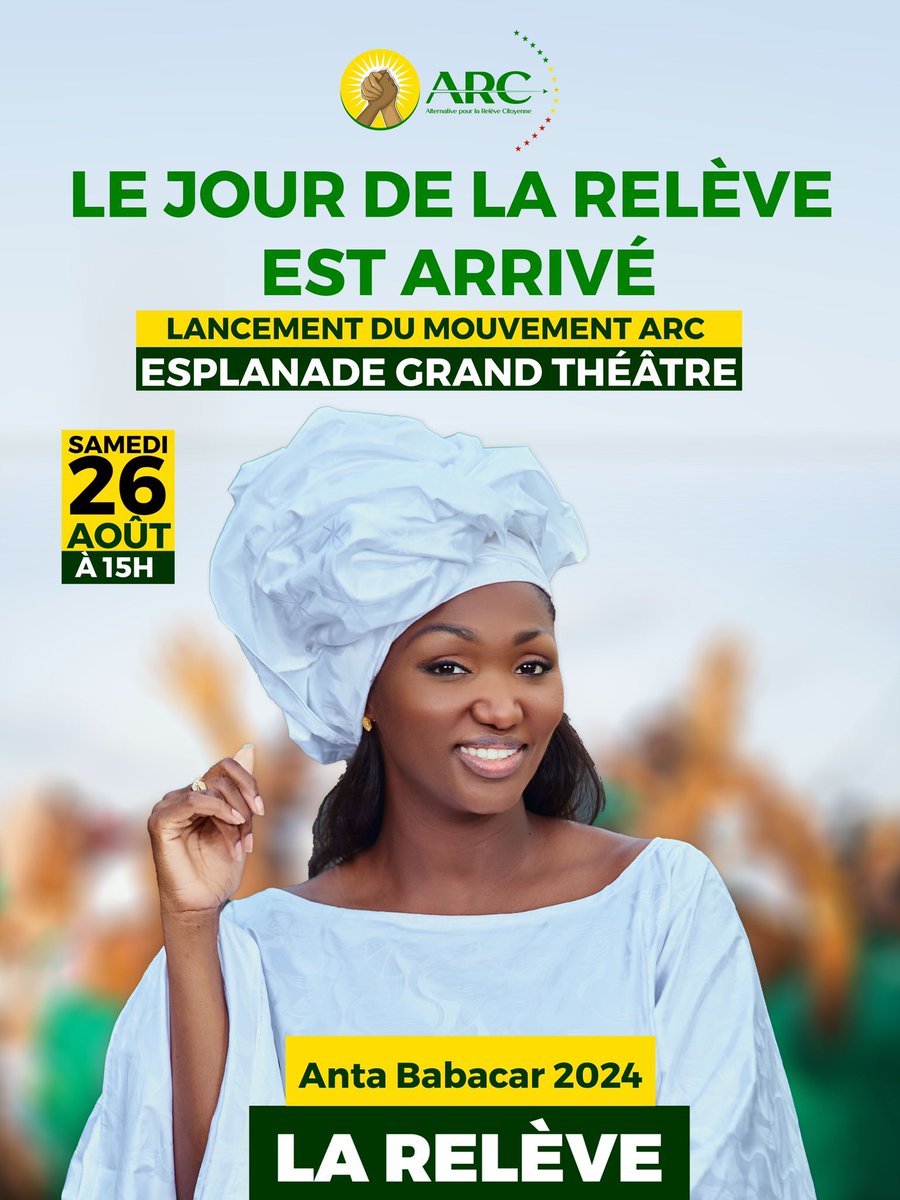 Prêt pour la relève? 
Le mouvement Arc 2024 se lance officiellement à l’esplanade du grand théâtre samedi 26 août. Rejoignez le mouvement pour un Sénégal sans égal!

#ARC #AlternativeReleveCitoyenne 
#LeJourDeLaReleveEstArrive
#ReleveSenegal