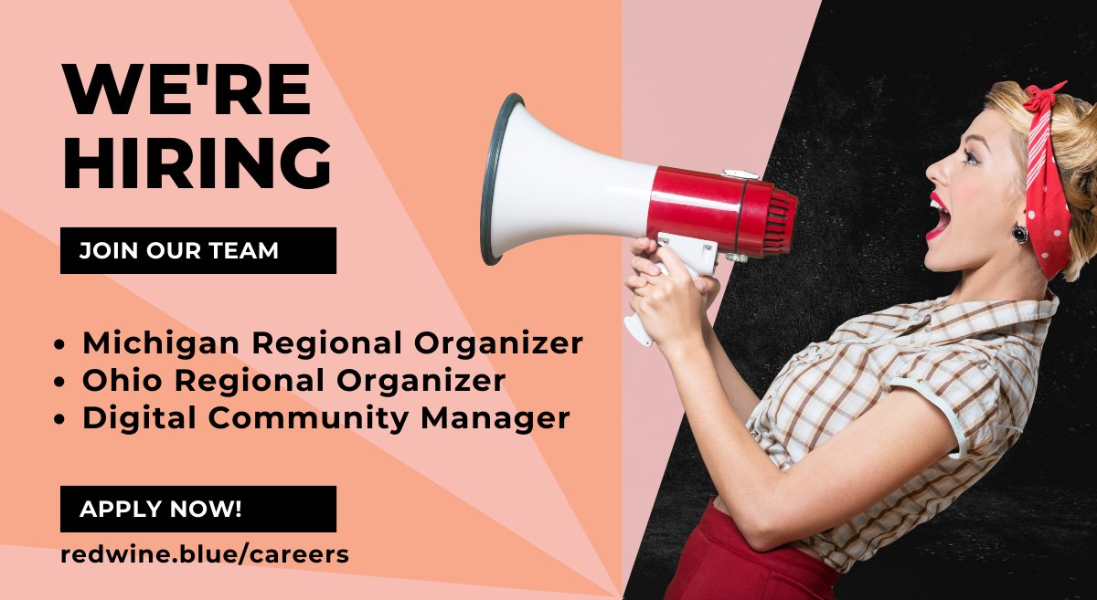 Do you want to be a part of a team of amazing women that are defeating extremism? We are hiring for 2 Regional Organizers in our target states as well as a Digital Community Manager! Apply here: go.redwine.blue/RWBhireTW #OHpol #MIpol