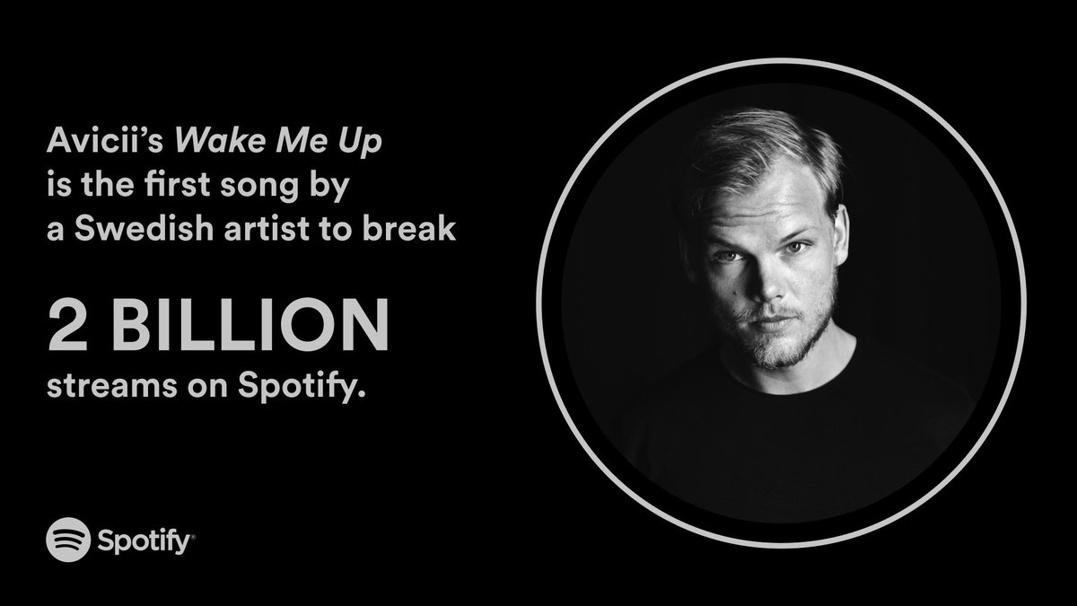 Some big news today. “Wake Me Up” by Avicii is the first song by a Swedish artist to break 2B streams on Spotify. It’s so amazing to see Avicii’s influence and remarkable work continuing to bring joy to so many around the world. Kudos to @AshPournouri for believing before…