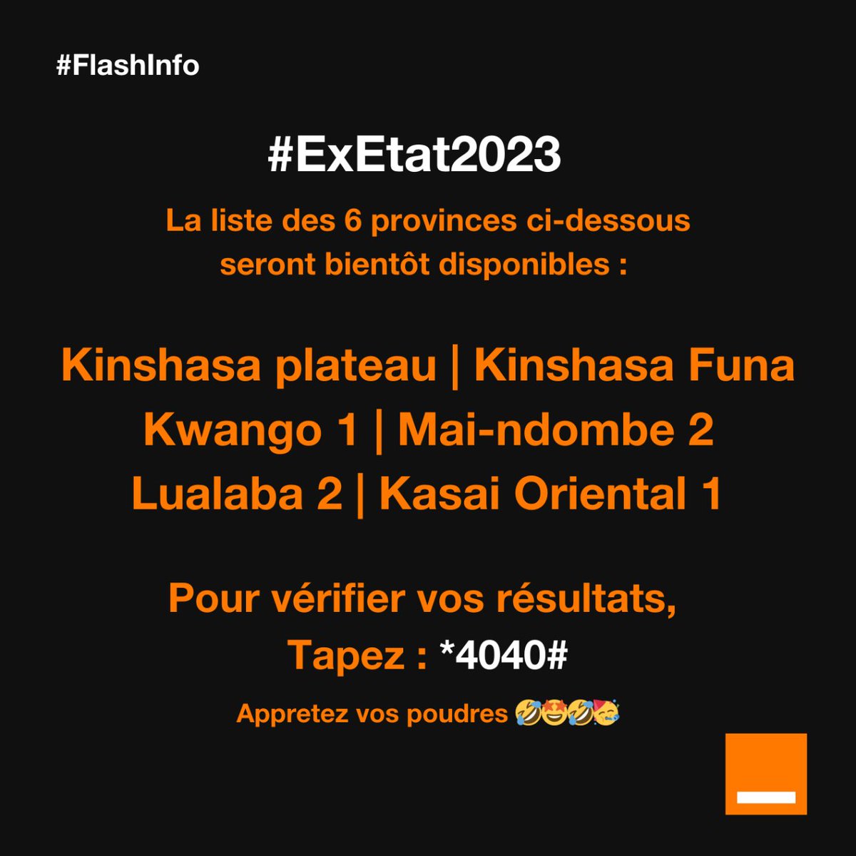 Orange__RDC's tweet photo. Si tu es dans ces 6 provinces, apprête ta poudre mon frère ma sœur 🤩

#ExEtat2023 #OrangeRDC https://t.co/keDc0FXuNe