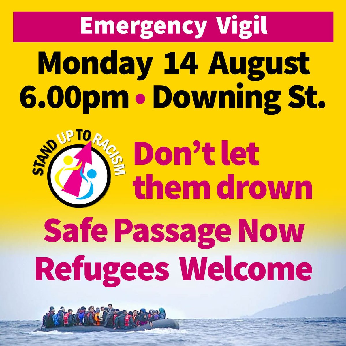 Emergency vigil: After the govt’s horrific “stop the boats” racist campaign culminating in more refugees drowning in the sea &amp; Legionella bacteria on the floating prison, tell Braverman &amp; Sunak to stop the racism &amp; demand safe passage &amp; a humane asylum policy. Join us tomorrow!