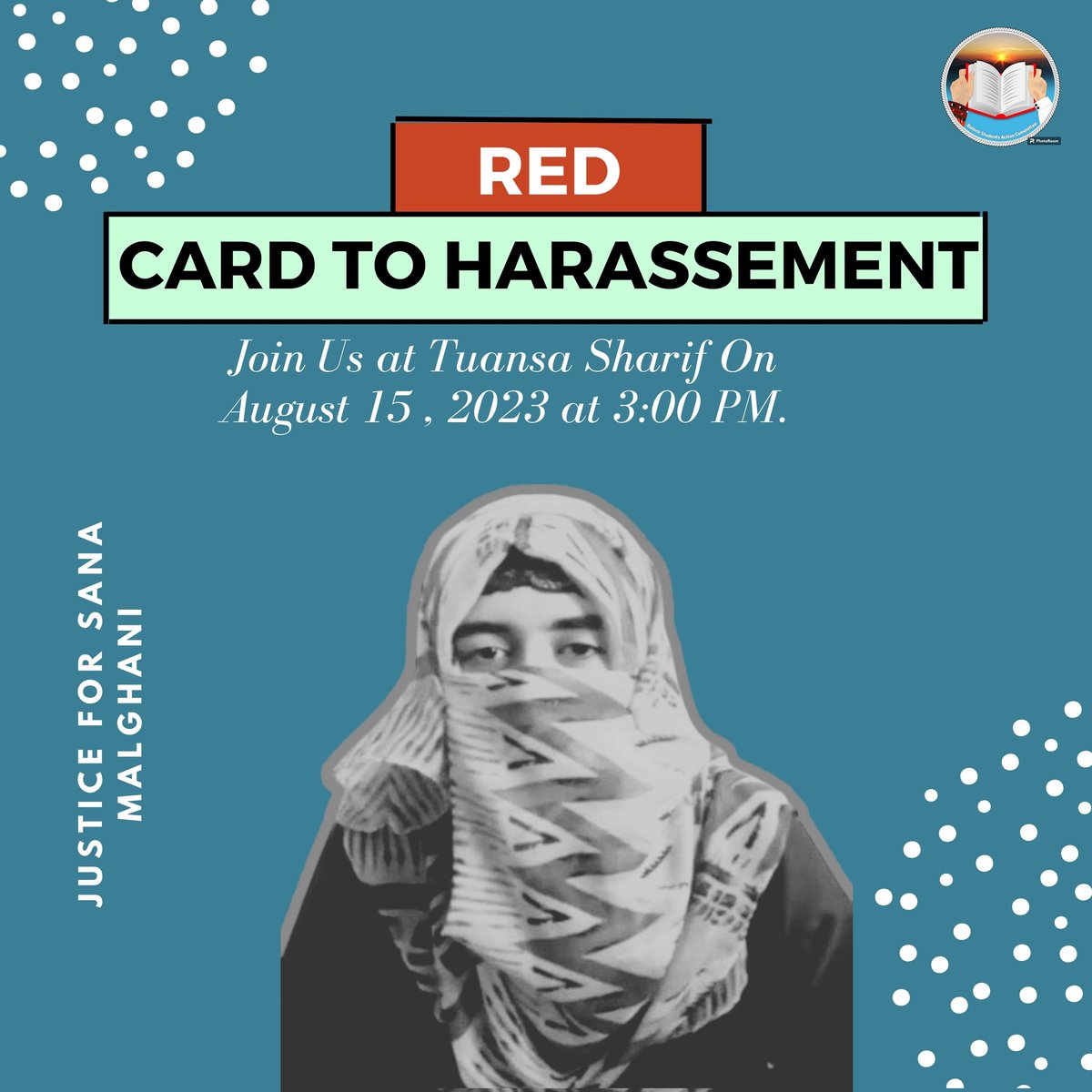 BSAC_org's tweet photo. 🔻 Red Card to Harassement🔻

Sexual harassment of Sana Malghani is Unhumane &amp; a violation of all code of conducts of Baloch society. A protest demonstration is being held in Taunsa Sharif by the BSAC against harassment in educational institutions.
#JusticeForSanaMalghani https://t.co/M5nytrYm1c