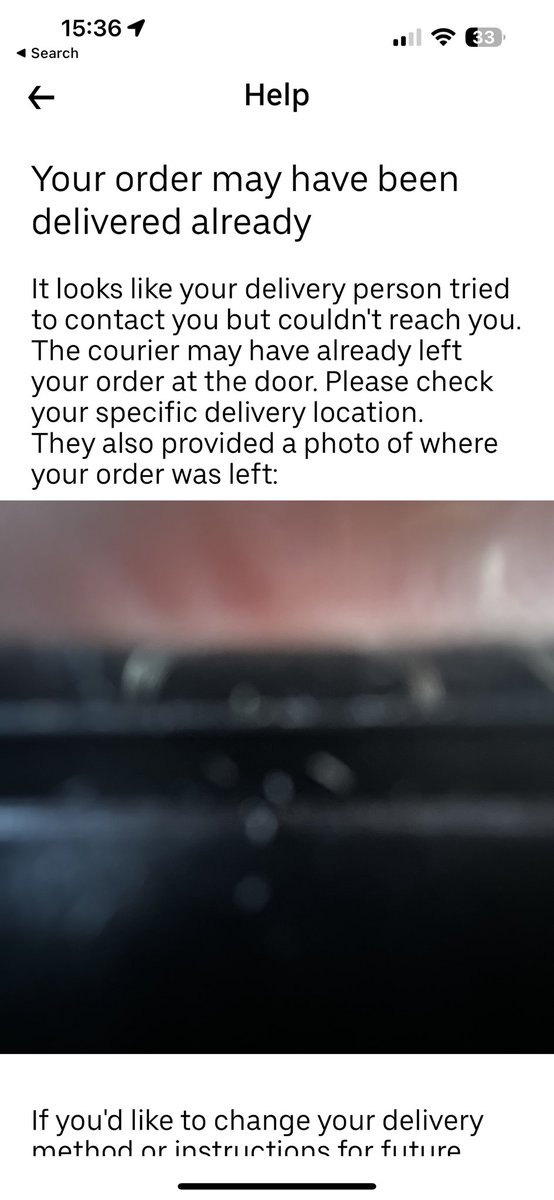 ro_stradamus's tweet photo. @UberUKsupport I tried everything . No help 
Your costumer care - who don’t care ! 
The delivery never arrives and the delivery guys post blurry pic of nothing to show it’s delivered !! (See the pic - what a joke) And Uber says they don’t care and not refund .. @ubereats_uk https://t.co/QbsXuCFO6U