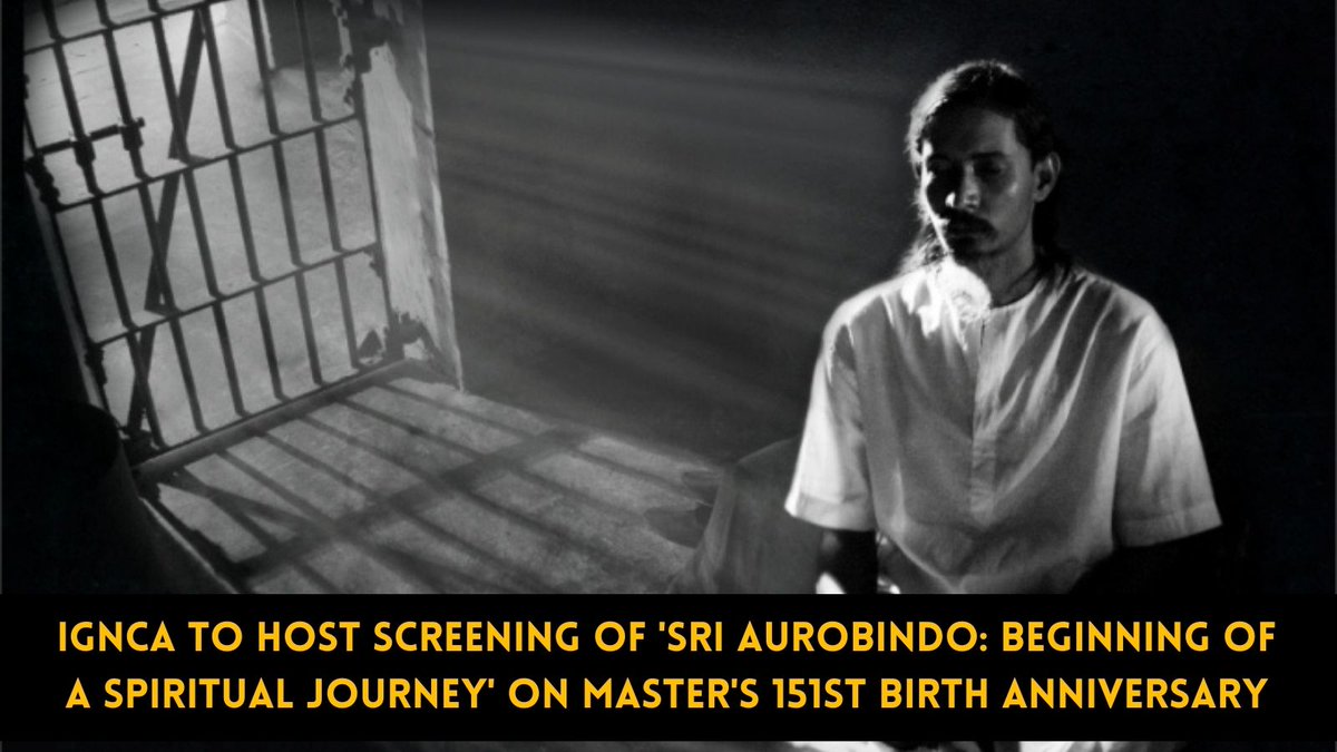 ians_india's tweet image. India Gandhi National Centre for the Arts (#IGNCA) is organising a special screening of film 'Sri Aurobindo: Beginning of a Spiritual Journey', directed and produced by #SurajKumar to commemorate 151st birth anniversary of the philosopher Sri Aurobindo Ghose on August 15.

Sri…