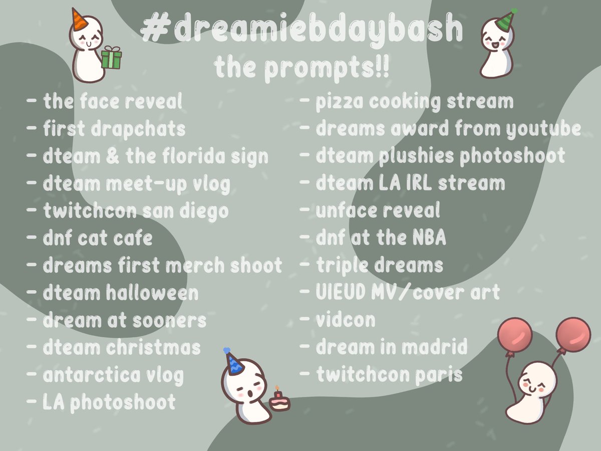 dreamiebdaybash's tweet photo. latecomers are welcome at any party!!

here is the prompt list for #dreamiebdaybash if you’d like to participate <3

don’t forget to use the hashtag and HAVE FUN!! https://t.co/trN4XeR75B
