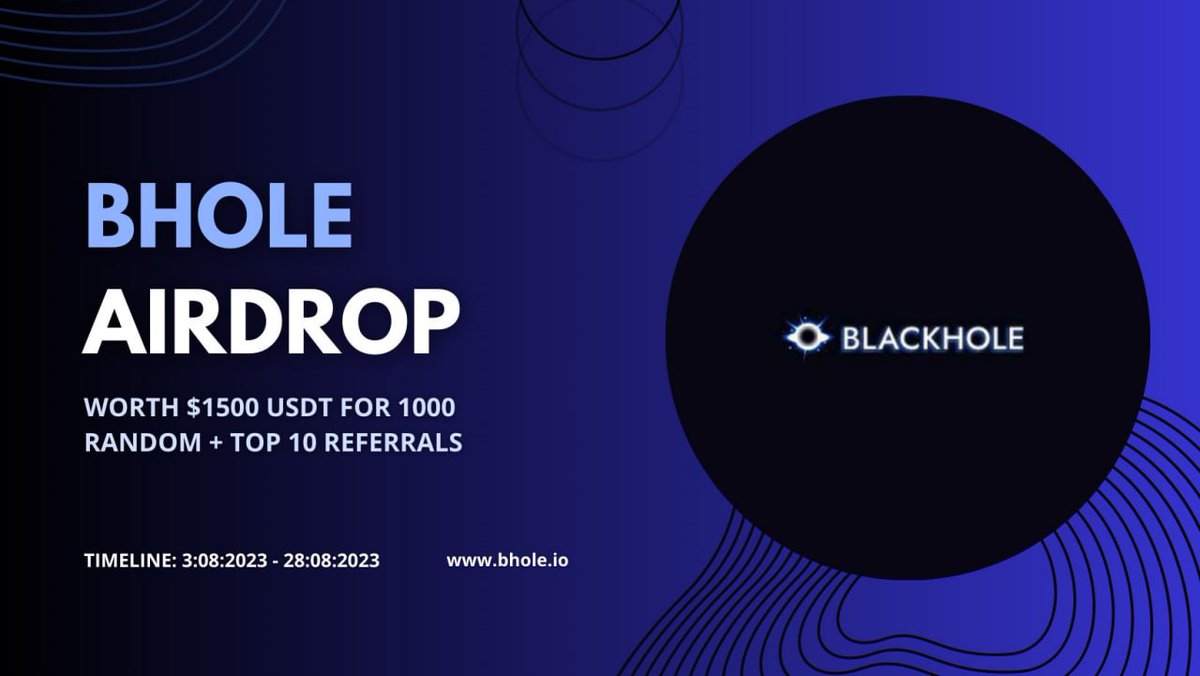 🚨 Airdrop: BlackHole 
🔥 Total Reward: 1500 $USDT
🤑 Refer: Top 10 Referrals Will Receive 30 $USDT Each 
🚧 Rating: ⭐️⭐️⭐️⭐️⭐️ 
📛 Winners : 300 Random + Top 10 Referrals 

🤖 Airdrop Link : t.me/BlackHoleAirdr…

#Airdrop #Airdrops #Bhole #BlackHole #DynamicAirdrops