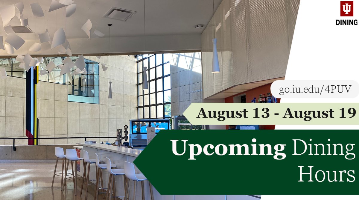 IUDining's tweet image. August 13 – August 19 | Collins Eatery and Forest Dining Hall are now open for service! Fall Semester hours will begin August 20. Visit go.iu.edu/4PUV for more information! #iudining #dininghours