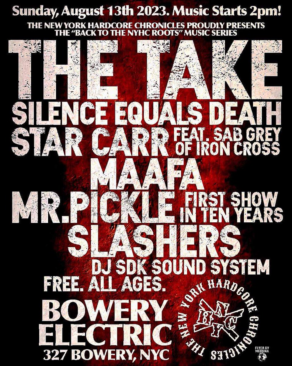 The New York Hardcore Chronicles @StoneFilmsNYC Proudly Present The Back To The #NYHCROOTS Music Series,! Sunday Matinee Down In The Bowery!

Sun-Aug-13-2023

@boweryelectric
327 Bowery
NY,NY 10003

#TheTake
#SilenceEqualsDeath
#StarCarr
#Maafa
#MrPickle
#Slashers
#NYHCCOMICS