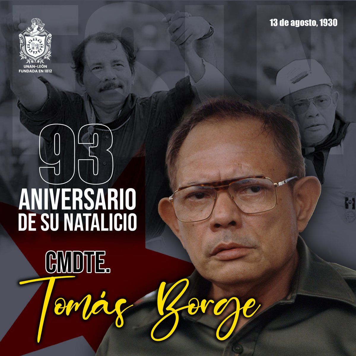 Tomás Borge Martínez, fundador del Frente Sandinista de Liberación Nacional, hoy conmemoramos el 93 aniversario de tu natalicio, tu legado sigue vivo en cada una de las y los nicaragüenses.