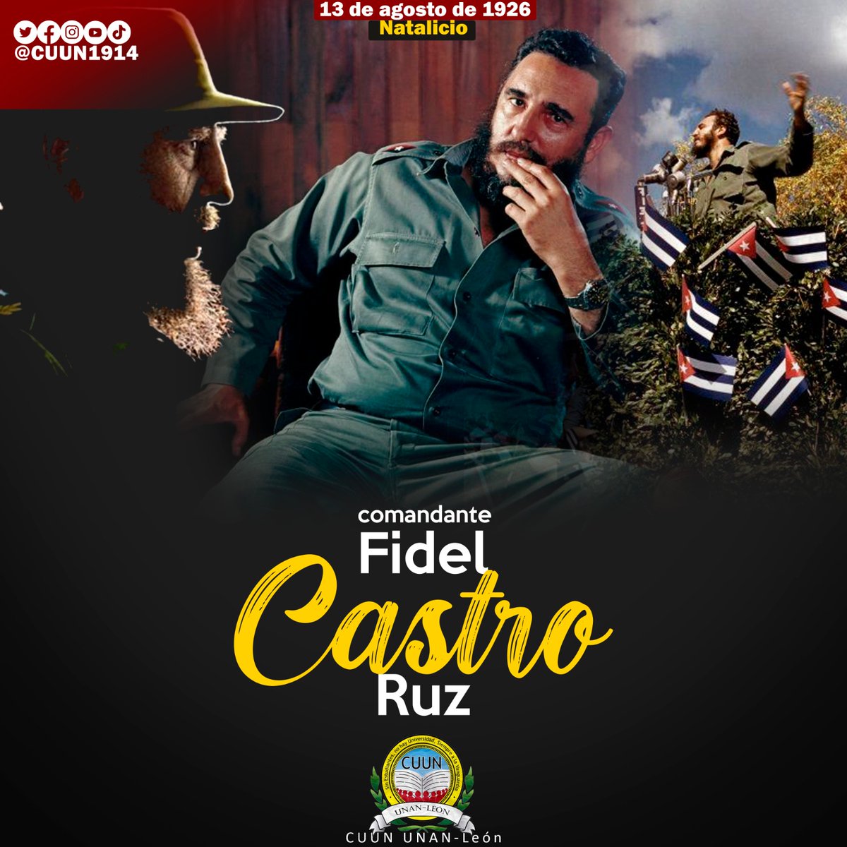 #13deAgosto || Saludamos el Natalicio del comandante Fidel Castro Ruz.

#CUUN1914