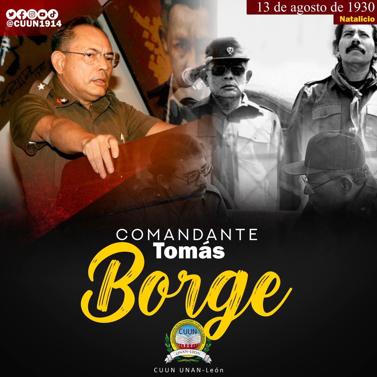 #13deAgosto || Saludamos el Natalicio de nuestro comandante Tomás Borge Martínez.

#CUUN1914