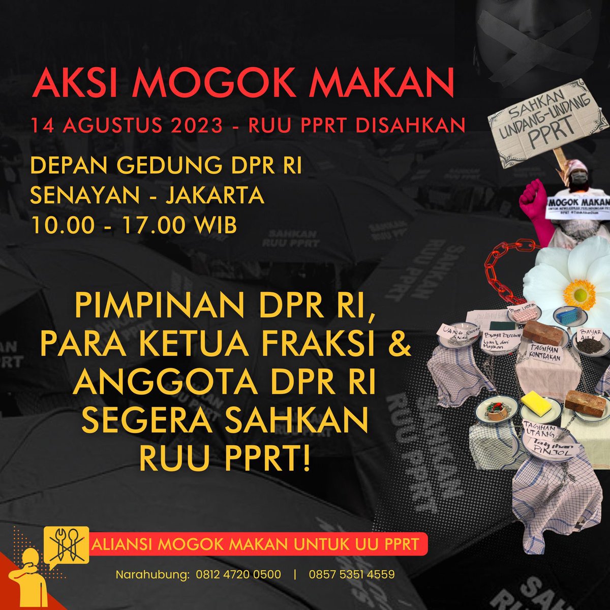 Mengundang seluruh rekan-rekan untuk hadir dan meliput 
AKSI MOGOK MAKAN BERPUASA DESAK PENGESAHAN UU PPRT yang akan dilaksanakan pada  mulai:
 
 🗓️: Senin, 14 Agustus 2023
⏰ : 11.00 sd 17.00  WIB 
Setiap hari hingga RUU PPRT Disahkan 
📍 : Depan DPR RI

#SahkanRUUPPRT