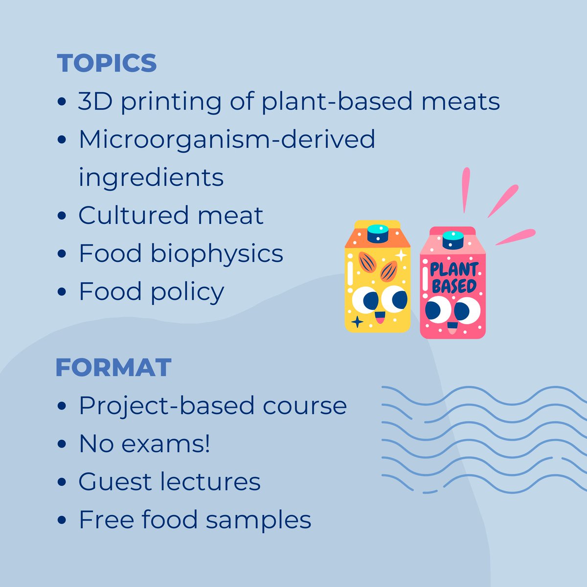 Free food, no exams ... say less! Seats are still open in our fall course, Future Food Manufacturing. We'll cover topics in alt. protein science ranging from 3D printing to food policy in an interactive, project-based format. Open to rising juniors, seniors, and grad students.