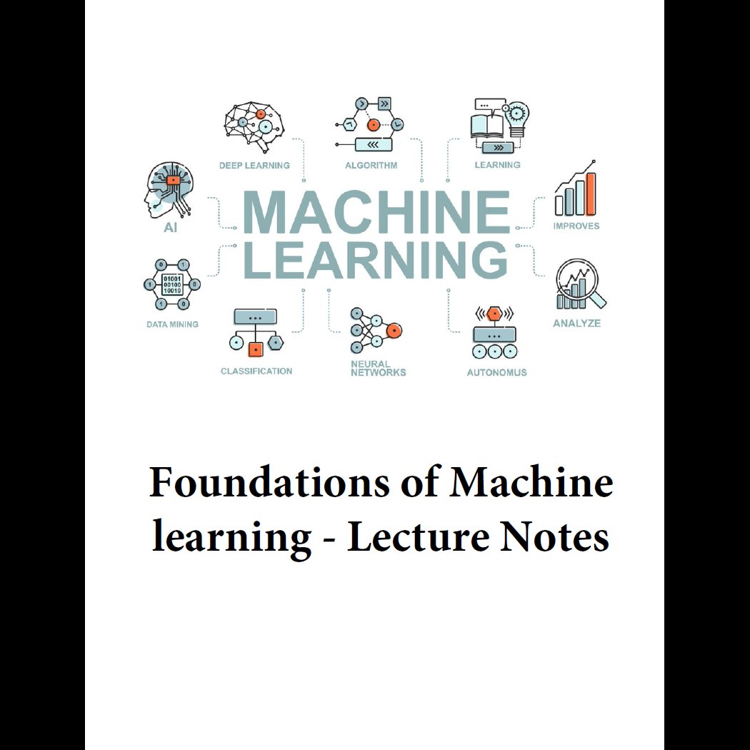 KirkDBorne's tweet photo. Foundations of #MachineLearning - Lecture Notes: https://t.co/gFGL5Zue7u [download PDF]
————
#AI #BigData #DataScience #Statistics #LinearAlgebra #Calculus #Mathematics #DeepLearning #NeuralNetworks #DataScientists https://t.co/eqUnSLEnLP