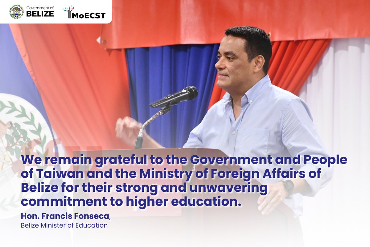 ๐๐ฒ๐น๐ถ๐๐ฒ ๐ ๐ผ๐๐ฆ๐ง ๐ง๐ฟ (@belizemoest) on Twitter photo "We at the Ministry of Education remain grateful to <a href="/TW_Belize/">Embassy of the Republic of China(Taiwan) in Belize</a>, <a href="/MFABelize/">Belize MFAFT ๐ง๐ฟ</a> and <a href="/MOFA_Taiwan/">ๅคไบค้จ Ministry of Foreign Affairs, ROC (Taiwan) ๐น๐ผ</a> for their strong and unwavering commitment to higher education."
- Hon. Francis Fonseca, Minister of Education of Belize "We at the Ministry of Education remain grateful to <a href="/TW_Belize/">Embassy of the Republic of China(Taiwan) in Belize</a>, <a href="/MFABelize/">Belize MFAFT ๐ง๐ฟ</a> and <a href="/MOFA_Taiwan/">ๅคไบค้จ Ministry of Foreign Affairs, ROC (Taiwan) ๐น๐ผ</a> for their strong and unwavering commitment to higher education."
- Hon. Francis Fonseca, Minister of Education of Belize