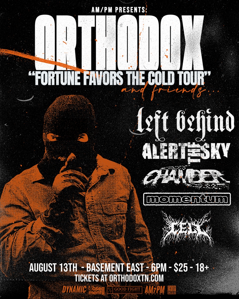 The Basement East (@basementeast) on Twitter photo TONIGHT! We've got <a href="/orthodoxtn/">ORTHODOX</a> in the house at 7PM with <a href="/LeftBehind304/">๐ฉ๐ข๐ฃ๐ฑ ๐๐ข๐ฅ๐ฆ๐ซ๐ก</a>, <a href="/alertthesky/">Alert The Sky</a>, <a href="/chamber615/">Chamber</a>, <a href="/MomentumCA_/">Momentum</a>, and Cell. Doors open at 6PM. Grab tickets now at the link or at the door. l8r.it/OkBY TONIGHT! We've got <a href="/orthodoxtn/">ORTHODOX</a> in the house at 7PM with <a href="/LeftBehind304/">๐ฉ๐ข๐ฃ๐ฑ ๐๐ข๐ฅ๐ฆ๐ซ๐ก</a>, <a href="/alertthesky/">Alert The Sky</a>, <a href="/chamber615/">Chamber</a>, <a href="/MomentumCA_/">Momentum</a>, and Cell. Doors open at 6PM. Grab tickets now at the link or at the door. l8r.it/OkBY