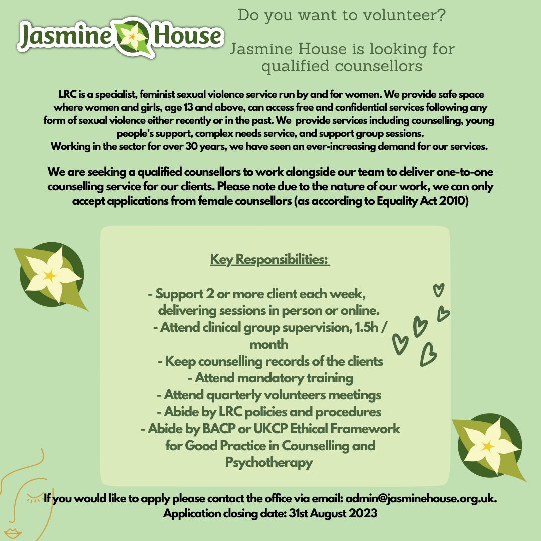 We are #hiring!💚

We are looking for qualified counsellors to join our all-female organisation to provide support to our clients.👭

If you are interested, please contact our office at admin@jasminehouse.org.uk. If you know someone that may be interested, please share!