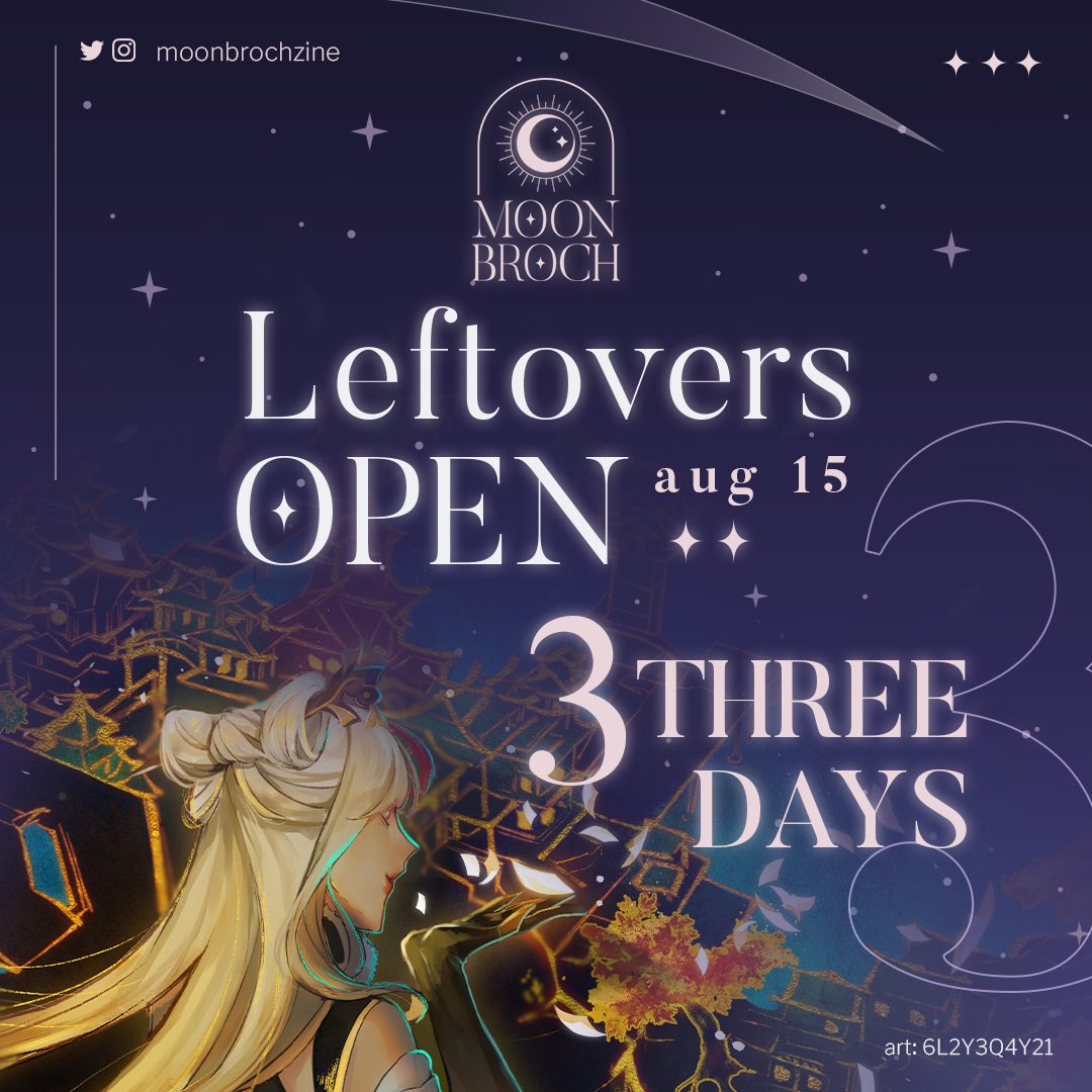 🌖LEFTOVER SALES OPEN IN 3 DAYS🌔 

Leftover sales for Moonbroch, a Genshin Zine featuring the darkness and illumination of Teyvat open in 3 days on the 15th of August! Make sure you’re ready as all stocks are only available in limited quantities!