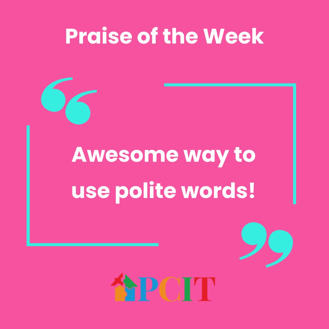 PRAISE OF THE WEEK: "Awesome way to use polite words." This is a great praise to encourage manners and polite speech in little ones. parentchildinteractiontherapy.com