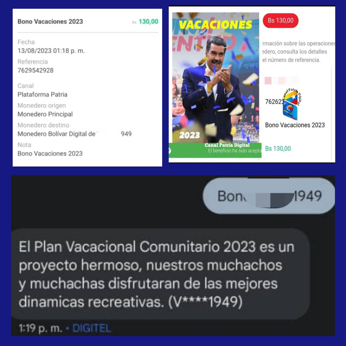 #AHORA 
💳 Continúa la entrega del Bono Vacaciones 2023 enviado por nuestro Presidente Nicolás Maduro a través de la Plataforma Patria.
La entrega tendrá lugar entre los días 11 al 21 de agosto de 2023.

✅ MONTO: 130,00 Bs.
Hora 1:18 p.m
t.me/PatriaDigital