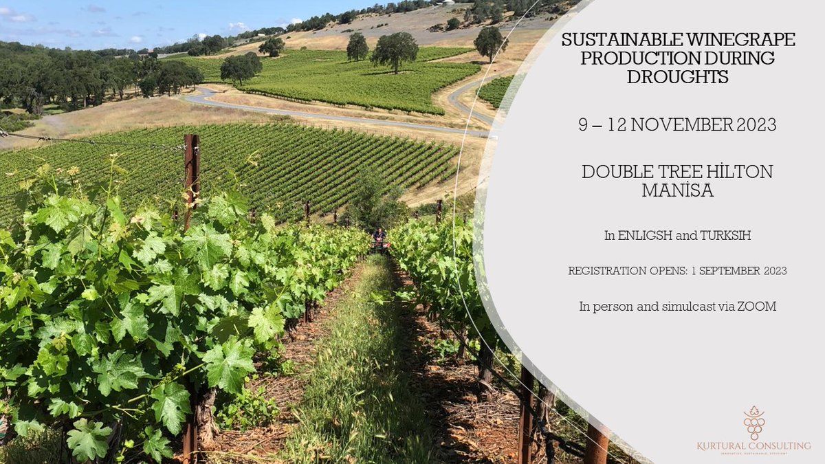 Save the Date:  Wine Grape Production During Droughts 9 - 12 November in Izmir/TURKIYE. Registration Open 1 September 2023 
#wine #viticulture #droughts #Climatechange #izmir #sarap #irrigation
