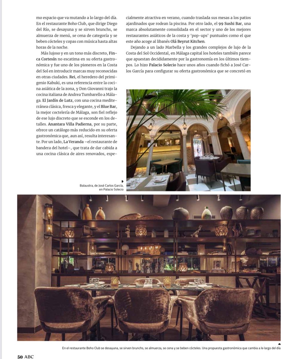 Este verano, en el suplemento de ABC Andalucía, “Andalucía, Abierto por Vacaciones” he dado un repaso a los hoteles de costa malagueña y gaditana que han apostado fuerte por la gastronomía. Restaurantes consolidados y muchas novedades.