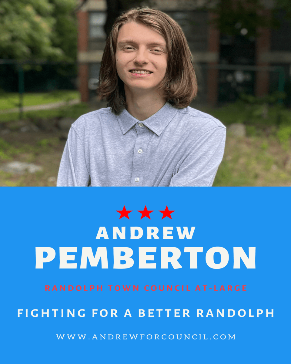 AndrewPemb92240's tweet photo. I am running for Randolph Town Council At-Large. Randolph needs new younger leadership that can engage the community and bring our town forward. Learn more about the campaign at https://t.co/x6HbAL4IY7 https://t.co/D7AySRm99M