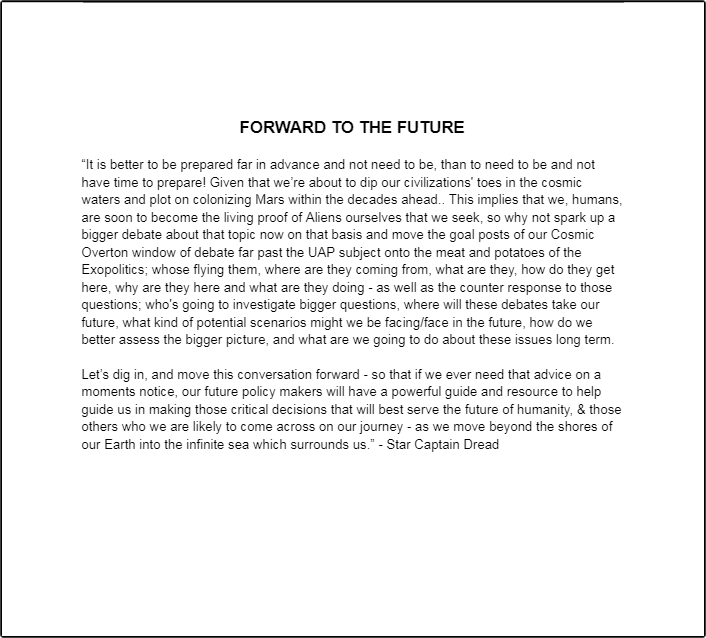 StarCptnDread's tweet photo. Planet 🌎 It's time for a New Approach to #UAPs !
#OPENSOURCE INTEL #UFOX #UAPX #ufo #ufos
#StarshipEarth Time To Assert Cosmic Awareness
#StarCaptainsOrders #StarCaptainsExopoliticsGuide
HELP ME #BUILD OUR #UAP #EXOPOLITICS GUIDE
A Citizens Guide To Taking The Future Back #Forward
#uaptwitter #ufotwitter #ufosighting #ufohearing
#uaphearing #UAPtransparency #uaptf #Aliens
It's high time we assert our Cosmic Sovereignty
Declare Our Cosmic Independence To The Unknown
Before we might be subject to something that might seek to deny us such; it is better we prepare to deny them the right to narrate our future.
We've got our own Cosmic Narrative To Write
Lets Start Moving #ForwardWarpSpeed 🛸🏴☠️
#CosmicDemocracy #CosmicCivilization #RiseUp
#MoreShips #TimeSpaceForce #OverAndOut 🛸🏴☠️
-------------------------------------------------------
"Let us work together to fight back against the darkness & monsters that may sail upon the deep.
For the Cosmic Ocean, certainly is deep & we should know from our own oceans, that sharks likely dwell within it. Having that expectation, perhaps it best we sharpen our spears, and gather all of our knowledge before we set sail. So as to ensure, we shall prevail - against all odds, in the face of the unknown."
- Star Captain Dread
------------------------------------------------------
This Guidebook will be released for $1 and updated over time as new information becomes available, & will seek to serve as a living guide today - to inspire & prepare us & our leaders for what we might face, in the face of the unknown tomorrow. #Exopoliticians
-------------------------------------------------------
Submit Your #UAPsightings #UAPIntel Below & I will seek to bring the information to the @LifeboatHQ Foundations Human-Nonhuman Relations Board...
To potentially be included in our book that we are assembling for the sake of future policy makers & future cosmic leaders of humanity.
Time we face the unknown..
All Available Hands On Deck. Submit Intel Below!
