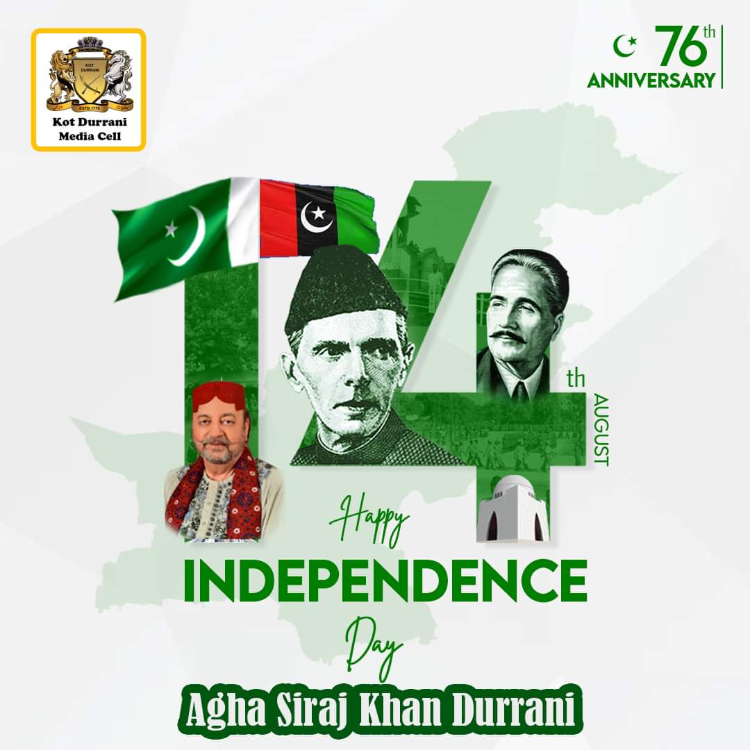 AghaShahbazD's tweet photo. Happy 76th Independence Day, Pakistan!
Agha Siraj Khan Durrani
Kot Durrani Media Cell
#PakIndependenceDay #PakistanDay #14August #AzadiMubarak https://t.co/t6pCWy4beU
