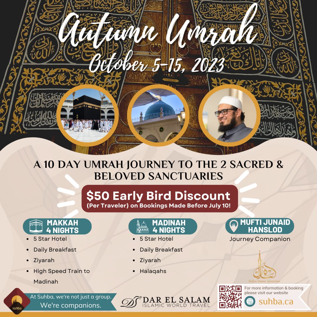 masjidhalton's tweet photo. Assalamualaikum,

 Alhamdulillah, we are excited to announce the launch of our *Suhba Autumn Umrah Journey!* 

 This Autumn, grant us the honour of companionship with you on a 10 day Umrah Journey during the Thanksgiving long weekend. For more info...
https://t.co/k9ovZZoCox https://t.co/bQPlCkXX8E